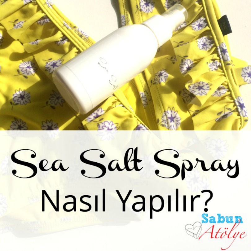 Sea Salt Spreyi Nasıl Yapılır?