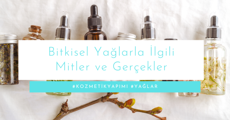 Bitkisel Yağlarla İlgili Mitler ve Gerçekler