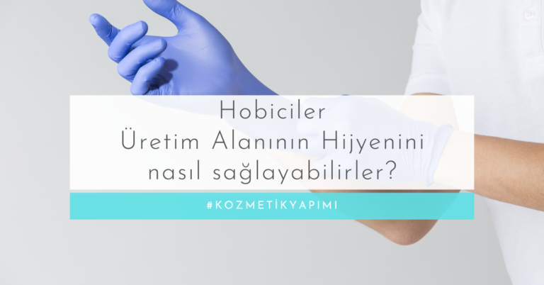 Hobiciler Üretim Alanının Hijyenini nasıl sağlayabilirler?