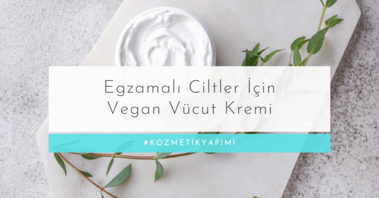 Egzamalı Ciltler İçin O/W (Yağ içinde Su) Vegan Vücut Kremi – Nemlendirici & Bariyer Destekleyici