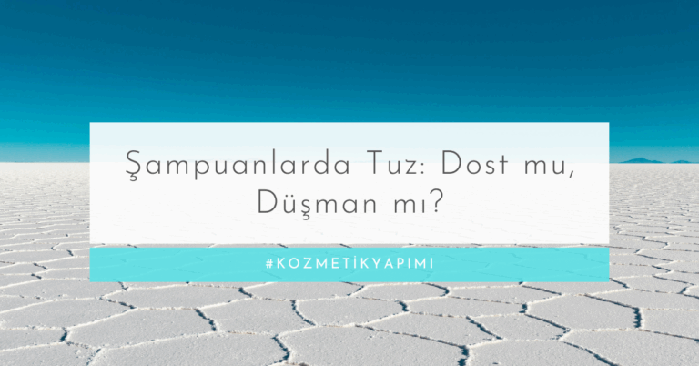 Şampuanlarda Tuz (Sodyum Klorür): Dost mu, Düşman mı?
