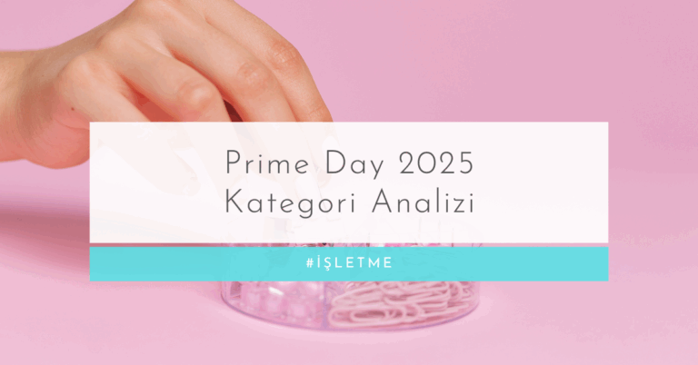 Prime Day 2025 Kategori Analizi: Cilt, Saç, Makyaj ve Parfümde Kazananlar