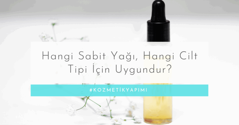 Hangi Sabit Yağı, Hangi Cilt Tipi İçin Uygundur?