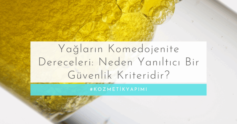 Yağların Komedojenite Dereceleri: Neden Yanıltıcı Bir Güvenlik Kriteridir?