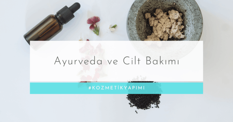 Ayurveda ve Cilt Bakımı: Binlerce Yıllık Bilgelikle Modern Formülasyonun Buluşması