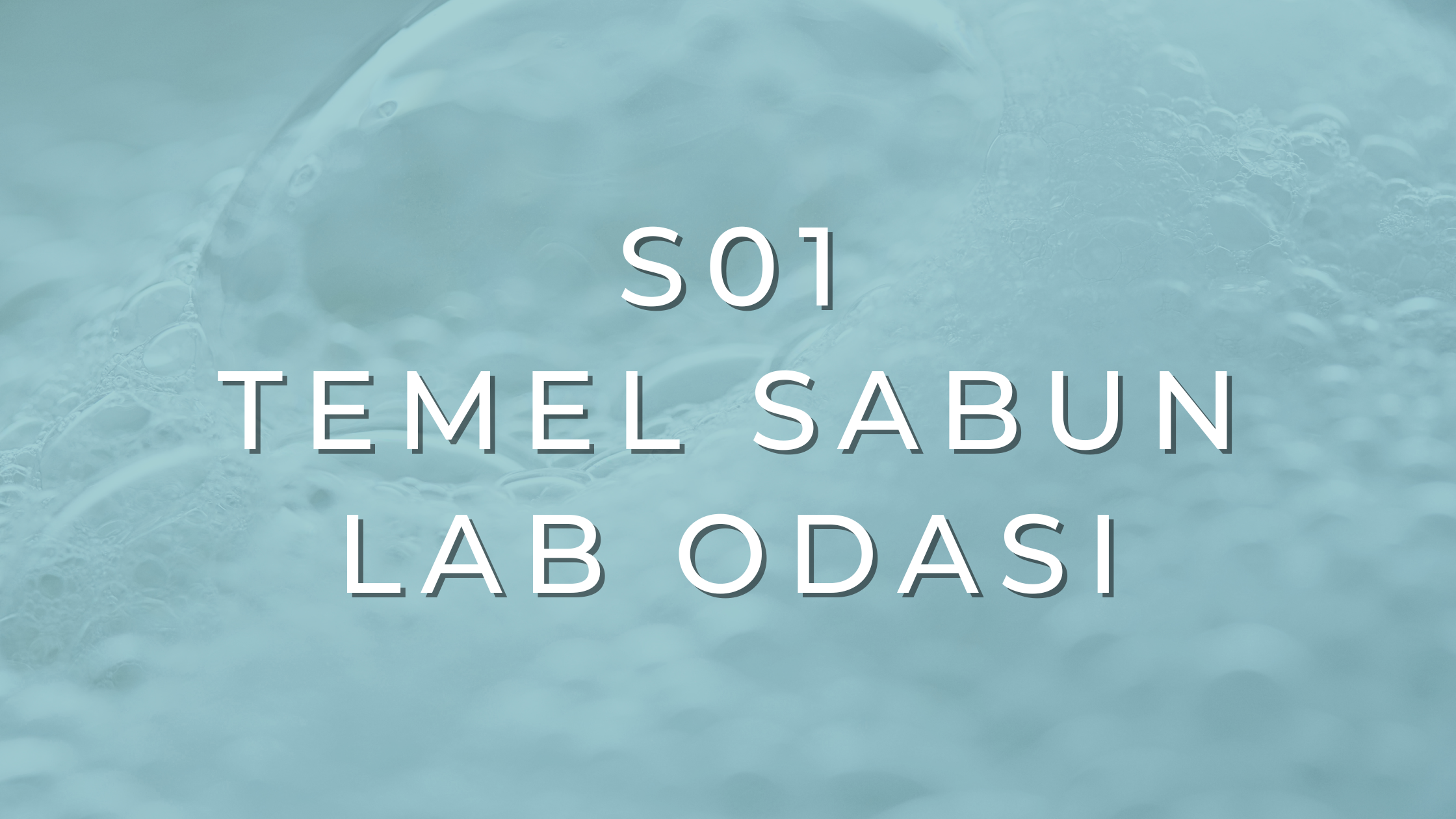S01 – Temel Sabun Formülasyonu ve Hesaplama